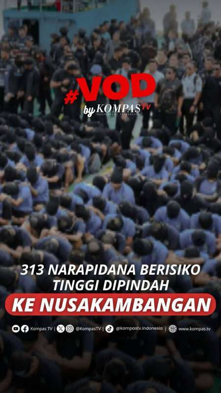 313 NARAPIDANA BERISIKO TINGGI DIPINDAH KE NUSAKAMBANGAN 