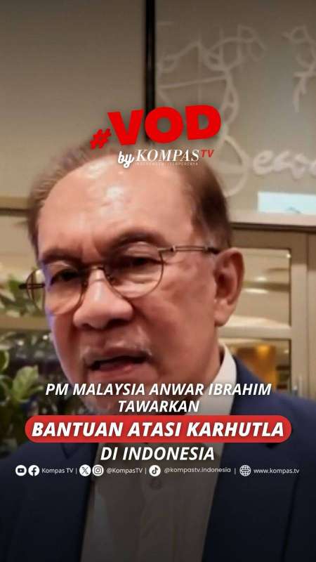 PM MALAYSIA ANWAR IBRAHIM TAWARKAN BANTUAN ATASI KARHUTLA DI INDONESIA