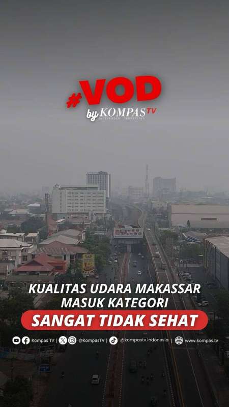KUALITAS UDARA MAKASSAR MASUK KATEGORI SANGAT TIDAK SEHAT