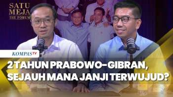 Capaian dan Evaluasi 2 Tahun Pemerintahan Prabowo-Gibran | SATU MEJA