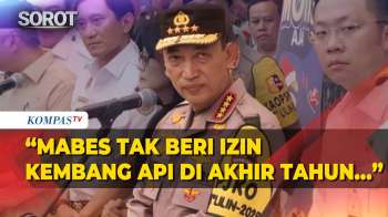 Kapolri Pastikan Mabes Tak Izinkan Kembang Api Di Perayaan Malam Tahun Baru