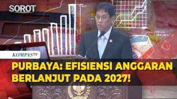 Menkeu Purbaya: Efisiensi & Refocusing Anggaran Berlanjut Pada 2027