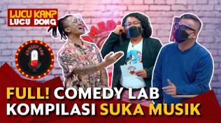 full-kompilasi-suka-musik-comedy-lab