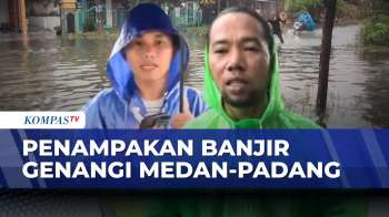 [FULL] Breaking News! Penampakan-Dampak Banjir Di Medan Hingga Padang, Bagaimana Nasib Warga?