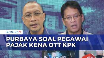 Pegawai Pajak Banjarmasin Kena OTT KPK, Menkeu Purbaya: Kalau Salah, Ditindak | KOMPAS MALAM