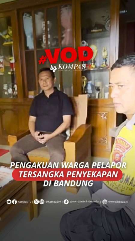 PENGAKUAN WARGA PELAPOR TERSANGKA PENYEKAPAN DI BANDUNG