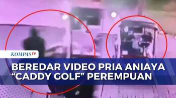 Viral! Beredar Rekaman CCTV Detik-Detik Pria Aniaya 'Caddy' Golf Perempuan Di Tangerang