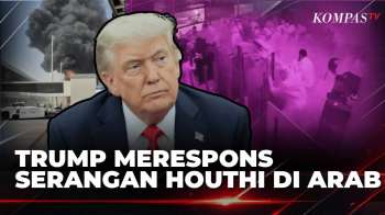 Trump Respons Serangan Houthi Di Riyadh, Arab Saudi Terima Dukungan AS? | KOMPAS PAGI