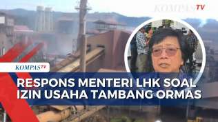 tanggapi-soal-pemberian-izin-usaha-tambang-ormas-menteri-lhk-sudah-diperhitungkan