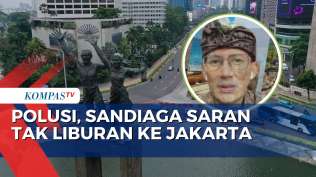 sandiaga-uno-imbau-tak-liburan-ke-jakarta-karena-kualitas-udara-buruk