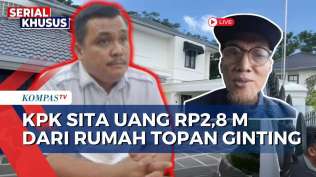 uang-tunai-rp2-8-miliar-ditemukan-di-rumah-topan-ginting-jejak-suap-akan-terkuak-kompas-petang