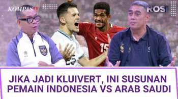 Strategi Pengamat jika jadi Patrick Kluivert di Laga Indonesia VS Arab Saudi | ROSI