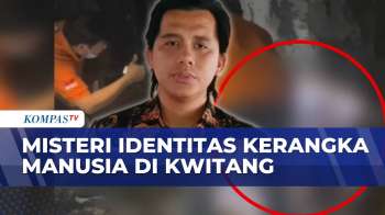 Misteri Identitas 2 Kerangka Manusia Di Kwitang, Polisi Tes Sampel DNA Keluarga Korban Hilang Demo