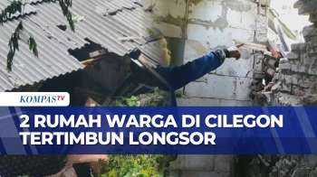 Hujan Deras Picu Longsor Di Cilegon, 2 Rumah Warga Rusak Parah Tertimpa Batu Tebing | KOMPAS SIANG