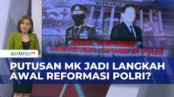 Serba-Serbi Putusan MK Larang Polisi Aktif Duduki Jabatan Sipil: Awal Reformasi Polri?