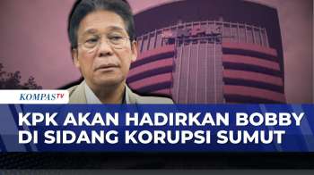 Kapan KPK Akan Hadirkan Bobby Nasution Di Sidang Korupsi Jalan Sumatera Utara? | KOMPAS PETANG