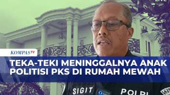 Misteri Kasus Meninggalnya Anak Politisi PKS Di Rumah Mewah, Siapa Pelakunya? | KOMPAS SIANG