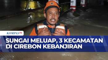 3 Kecamatan Di Cirebon Terendam Banjir, Hujan Deras Picu Debit Air Sungai Meningkat | SAPA PAGI
