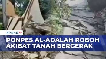 Penampakan Ponpes Al-Adalah Di Tegal Roboh Akibat Tanah Bergerak | KOMPAS PETANG