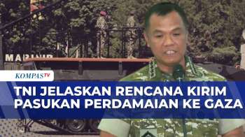 Pasukan TNI Tunggu Keputusan Presiden, Rencana Pengiriman Pasukan Perdamaian Ke Gaza