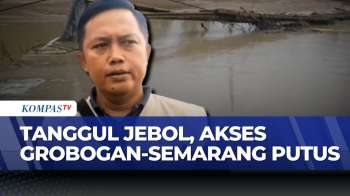 Kronologi Jalan Beton 30 Meter Rusak Diterjang Banjir Di Grobogan | KOMPAS PETANG