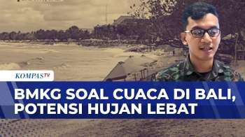 Bali Waspada Potensi Hujan Lebat 3 Hari Ke Depan, Ini Kata BMKG | KOMPAS SIANG