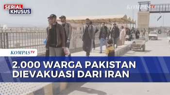 Hampir 2.000 Warga Pakistan Dievakuasi Dari Iran Melalui Jalur Darat | KOMPAS SAHUR