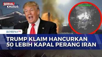Trump Klaim AS Luluhlantakkan Lebih Dari 50 Kapal Perang Iran | KOMPAS PETANG