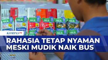 Mudik Naik Bus? Ini Tips Mudik Biar Tetap Nyaman! | KOMPAS PETANG