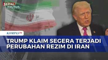 Trump Klaim Target Penting Iran Hancur, Sebut Potensi Perubahan Rezim | KOMPAS PETANG