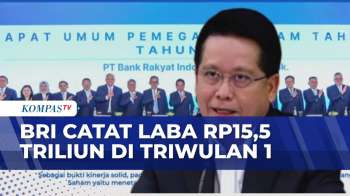 Di Tengah Ekonomi Global Bergejolak, BRI Catat Laba Rp15,5 Triliun di Triwulan 1