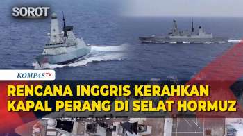 Inggris Akan Kerahkan Kapal Perang, Bergabung Dalam Misi Keamanan Di Selat Hormuz