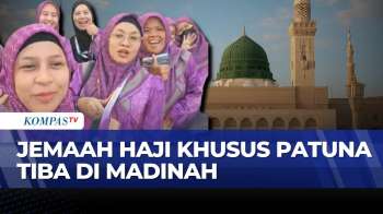 Suasana Kedatangan Jemaah Patuna Travel di Madinah | KOMPAS PAGI