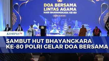 Hari Bhayangkara Ke-80, Polri Gelar Doa Bersama Lintas Agama Di Jakarta | KOMPAS PAGI