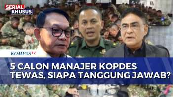 5 Calon Manajer Kopdes Merah Putih Meninggal, Kemhan Hentikan Pelatihan Militer | KOMPAS PETANG
