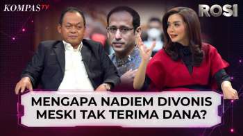 Mengapa Nadiem Tetap Divonis Meski Tak Terima Aliran Dana? Ini Dasar Hukumnya | ROSI