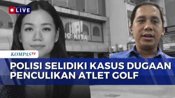 [FULL] Polisi Ungkap Tetap Selidiki Kasus Dugaan Penculikan Atlet Golf Jesslyn | KOMPAS PETANG