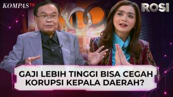 APKASI Usul Gaji Kepala Daerah Naik, Pakar: Tak Signifikan Cegah Korupsi | ROSI