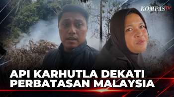 Kebakaran Lahan di Sambas, Api Dekati Perbatasan Malaysia | KOMPA PETANG