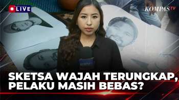 3 Hari Setelah Sketsa Disebar, Pengeroyok Bambang Masih Belum Ditangkap | KOMPAS PETANG