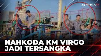 Nakhoda KM Virgo Jadi Tersangka, Polisi Selidiki Penyebab Kecelakaan Kapal | KOMPAS PETANG