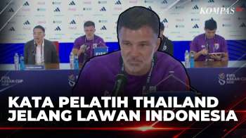Pelatih Thailand Anthony Bicara Persiapan Pemainnya Jelang Lawan Indonesia Di Final | KOMPAS PETANG