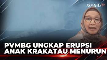 PVMBG Ungkap Erupsi Menerus Anak Krakatau Berhenti, Warga Diminta Tetap Waspada | KOMPAS SIANG