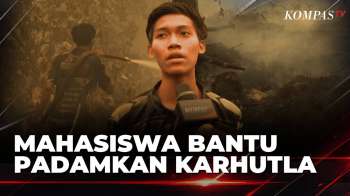 Mahasiswa Jadi Relawan Padamkan Karhutla, Rindukan Langit Biru | KOMPAS PETANG
