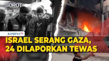 Serangan Udara Israel Ke Gaza, 24 Dilaporkan Tewas