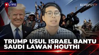 [FULL] Trump Sarankan Israel Bantu Saudi Hadapi Houthi, Pengamat Geopolitik Ungkap Peta Konfliknya!