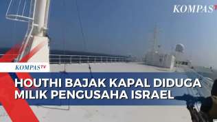 detik-detik-houthi-bajak-kapal-galaxy-reader-yang-diklaim-milik-pengusaha-israel