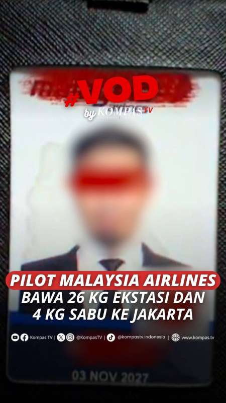 PILOT MALAYSIA AIRLINES BAWA 26 KG EKSTASI DAN 4 KG SABU KE JAKARTA