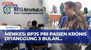 Menkes: Iuran BPJS PBI Untuk Pasien Kronis Ditanggung Pemerintah Selama 3 Bulan | KOMPAS PETANG