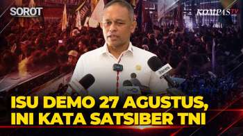 Satsiber TNI Respons Rencana Demo 27 Agustus, Warga Diminta Tak Terprovokasi